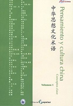 Pensamiento y cultura china Conceptos clave - Volumen 1 (asiateca)