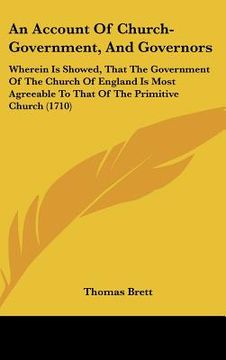 portada an  account of church-government, and governors: wherein is showed, that the government of the church of england is most agreeable to that of the prim