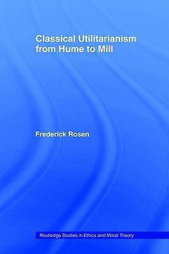 portada classical utilitarianism from hume to mill (in English)