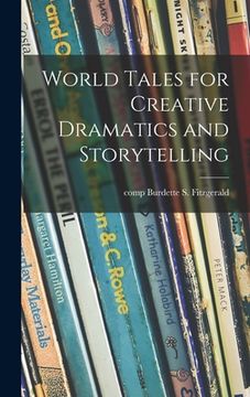 portada World Tales for Creative Dramatics and Storytelling (en Inglés)