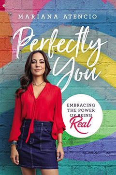 portada Perfectly You: Embracing the Power of Being Real 
