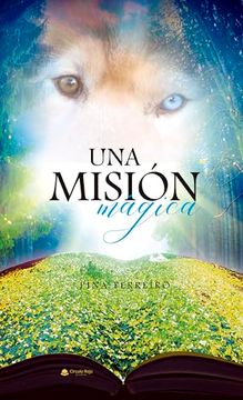portada Una Misión Mágica (in Spanish)