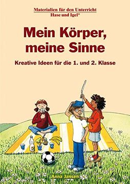 portada Mein Körper, Meine Sinne, Kreative Ideen für die 1. Und 2. Klasse (en Alemán)