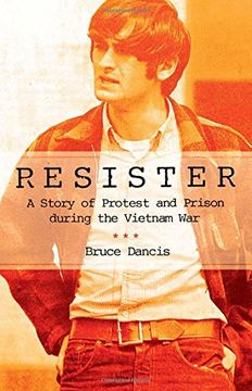 portada Resister: A Story of Protest and Prison during the Vietnam War (en Inglés)