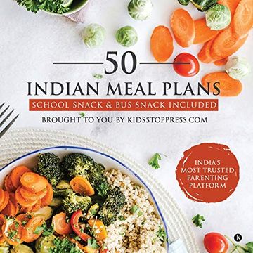 portada 50 Indian Meal Plans: School Snack & bus Snack Included (en Inglés)