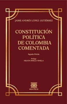 portada CONSTITUCIÓN POLITICA DE COLOMBIA COMENTADA  2 EDICIÓN