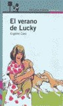 EL VERANO DE LUCKY (Proxima Parada 8 Años)