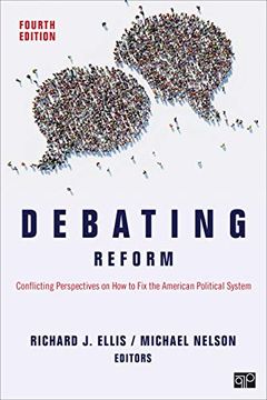 portada Debating Reform: Conflicting Perspectives on how to fix the American Political System 