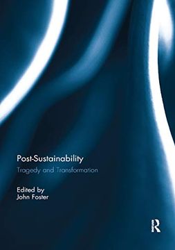 portada Post-Sustainability: Tragedy and Transformation (en Inglés)