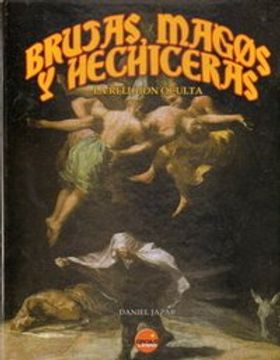 portada Brujas, Magos Y Hechiceros : La Religion Oculta (in Spanish)
