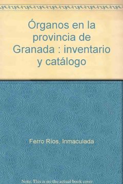 portada Órganos en la Provincia de Granada: Inventario y Catálogo
