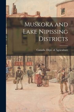 portada Muskoka and Lake Nipissing Districts (en Inglés)