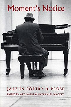 portada Moment's Notice: Jazz in Poetry and Prose (en Inglés)
