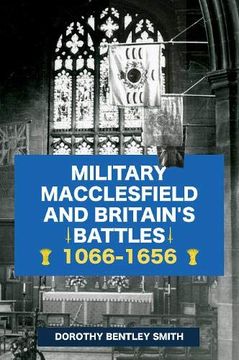 portada Military Macclesfield and Britain's Battles 1066-1656 (en Inglés)