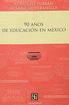 portada 90 Años de Educación en México (in Spanish)