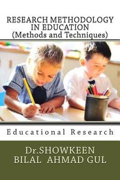 portada RESEARCH METHODOLOGY IN EDUCATION (Methods and Techniques): Educational Research (en Inglés)