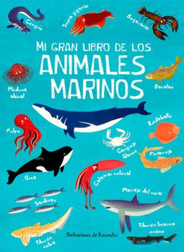 portada Mi Gran Libro de los Animales Marinos (in Spanish)
