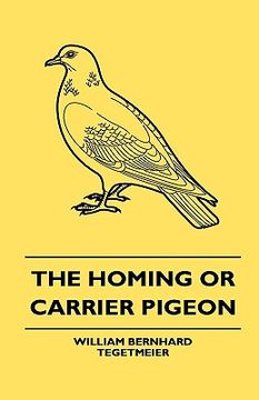 portada the homing or carrier pigeon (en Inglés)