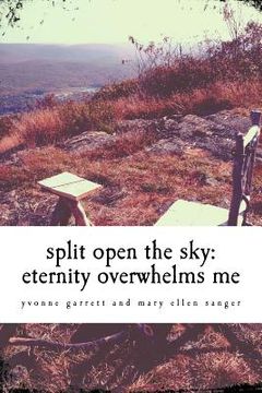 portada split open the sky: eternity overwhelms me (en Inglés)