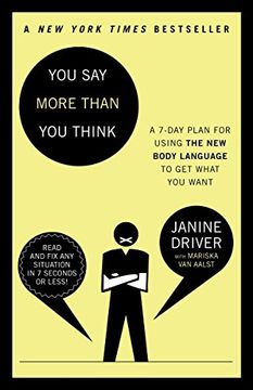portada You say More Than you Think: Use the new Body Language to get What you Want! , the 7-Day Plan (in English)