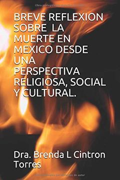 portada Breve Reflexion Sobre la Idea de la Muerte en Mexico Desde una Perspectiva Religiosa, Social y Cultural