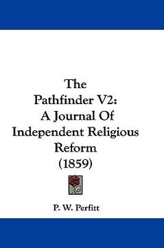 portada the pathfinder v2: a journal of independent religious reform (1859) (in English)