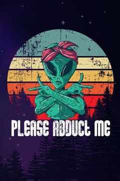 portada Please Abduct Me (en Inglés)