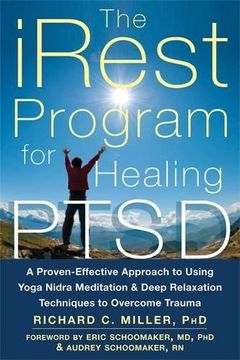 portada The iRest Program for Healing PTSD: A Proven-Effective Approach to Using Yoga Nidra Meditation and Deep Relaxation Techniques to Overcome Trauma