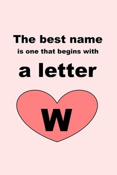 portada The best name is one that begins with a letter W (en Inglés)