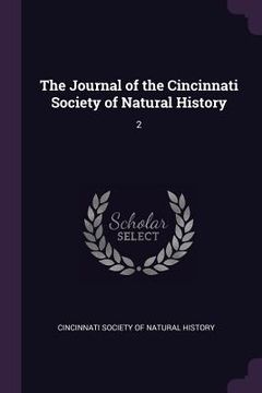 portada The Journal of the Cincinnati Society of Natural History: 2 (en Inglés)