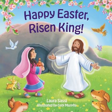 Happy Easter Risen King! An Early Learning Board Book of Colors de Laura Sassi(Paraclete pr) (en Inglés)