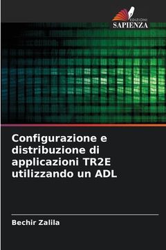portada Configurazione e distribuzione di applicazioni TR2E utilizzando un ADL (en Italiano)