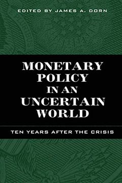 portada Monetary Policy in an Uncertain World: Ten Years After the Crisis 