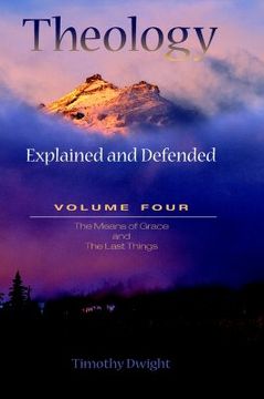 portada theology: explained & defended vol. 4 (en Inglés)