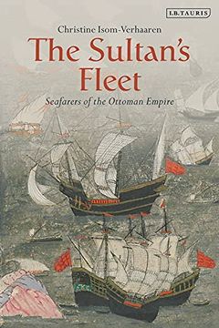 portada The Sultan's Fleet: Seafarers of the Ottoman Empire (in English)