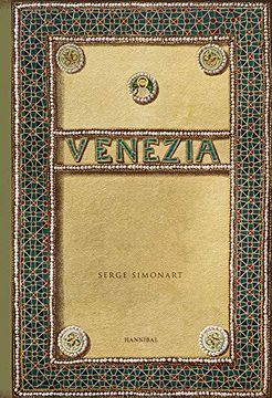 portada Venezia: An Evocative and Atmospheric Photo Book, Brimming with Antiquarian Treasures (en Inglés)