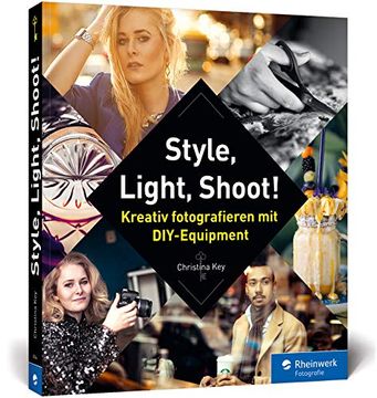 portada Style, Light, Shoot! Kreativ Fotografieren mit Diy-Equipment (in German)