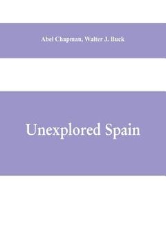 portada Unexplored Spain (in English)