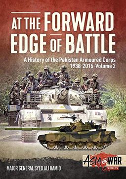 portada At the Forward Edge of Battle - A History of the Pakistan Armoured Corps 1938-2016: Volume 2 (en Inglés)
