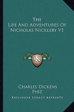 portada the life and adventures of nicholas nickleby v1 (en Inglés)