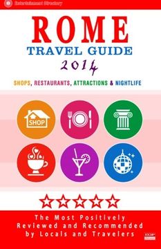 portada Rome Travel Guide 2014: Shops, Restaurants, Attractions & Nightlife in Rome, Italy (City Travel Guide 2014)