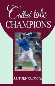 portada Called To Be Champions: How To Be More Than A Conqueror In Christ (en Inglés)