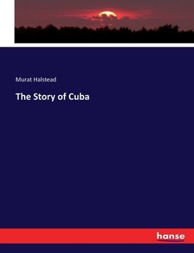 portada The Story of Cuba (en Inglés)