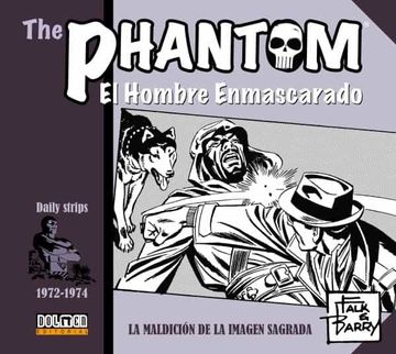 portada The Phantom. El Hombre Enmascarado 1972-1974 la Maldicion de la Imagen Sagrada