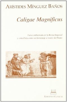 Caligae magnificus (in Spanish)