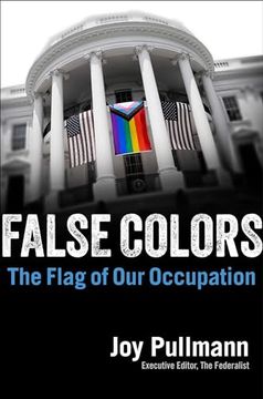 portada False Flag: Why Queer Politics Mean the End of America (en Inglés)