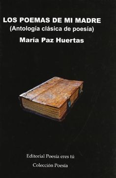 portada Los poemas de mi madre (antologia clasica de poesia)