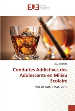 portada Conduites Addictives des Adolescents en Milieu Scolaire (en Francés)