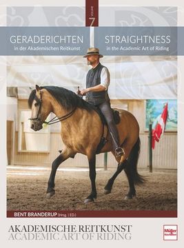 portada Geraderichten in der Akademischen Reitkunst: Straightness in the Academic art of Riding (Band 7) Straightness in the Academic art of Riding (Band 7) (en Alemán)