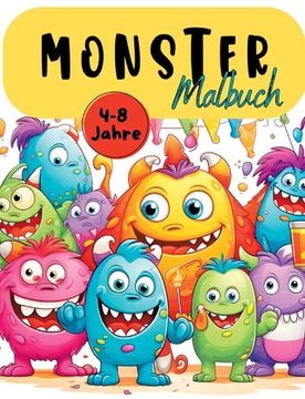 portada Monster Malbuch: Supersüßes Monstermalbuch mit wunderschönen Vorlagen im Cartoon Stil. Malbuch Monster. Niedliche Monster- Malbuch. Ab (in German)